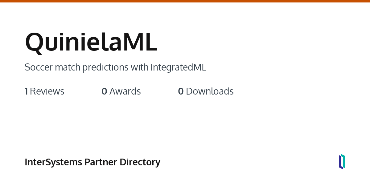 QuinielaML or how to get rich with Embedded Python and IntegratedML